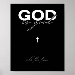 God is Good All the Time Inspirational Art Poster