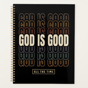 God Is Good All The Time - Inspirational Design Planner