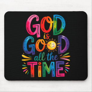 God Is Good All The Time Jesus Christ Christian Gi Mouse Mat