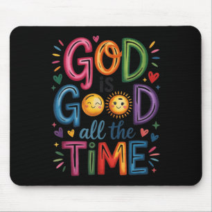 God Is Good All The Time Jesus Christ Christian Gi Mouse Mat
