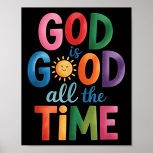 God Is Good All The Time Jesus Christ Christian Gi Poster