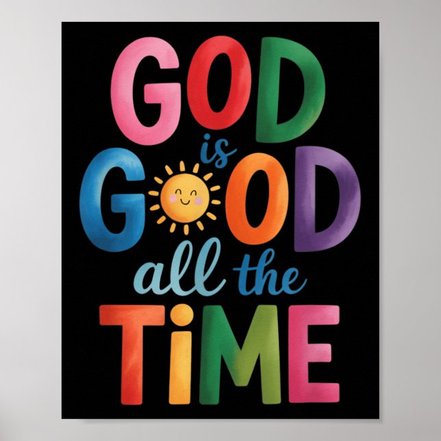 God Is Good All The Time Jesus Christ Christian Gi Poster (Front)