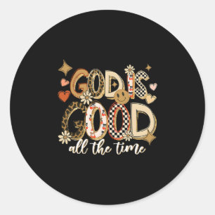 God Is Good All The Time Jesus Christian Thanksgiv Classic Round Sticker