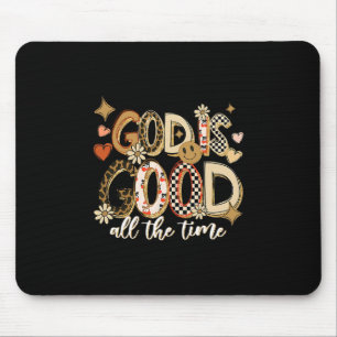 God Is Good All The Time Jesus Christian Thanksgiv Mouse Mat