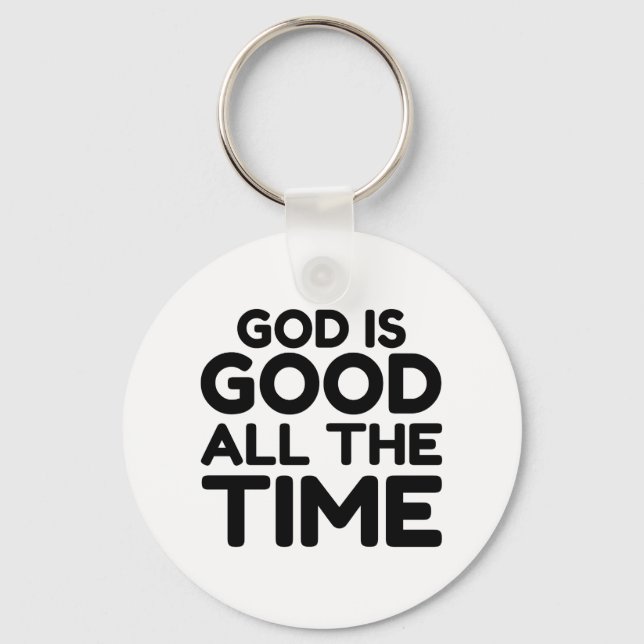 GOD IS GOOD ALL THE TIME KEY RING (Front)