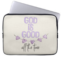 God Is Good All the Time