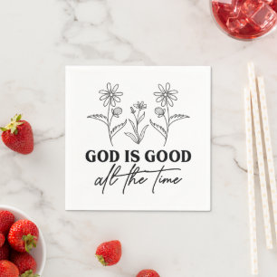 God is Good All the Time Napkin