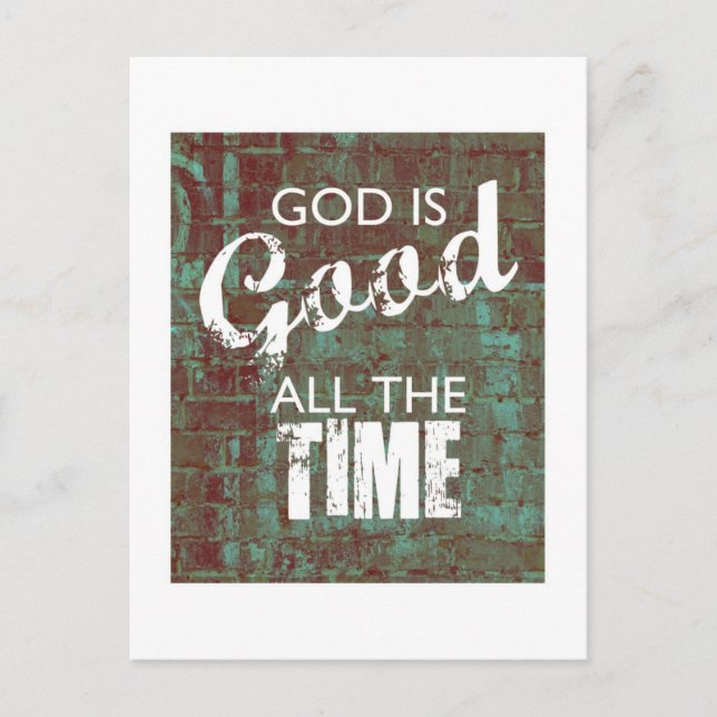 God is Good all the Time Postcard (Front)