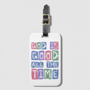 God is good All the time Retro faith Luggage Tag