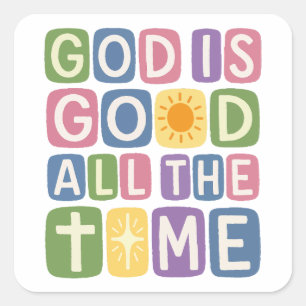 God is good All the time Retro faith Square Sticker