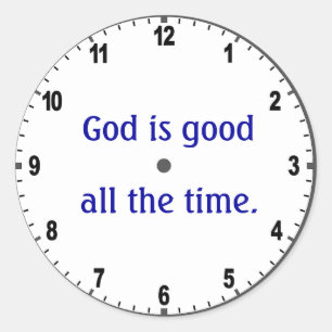 "God is good all the time" stickers