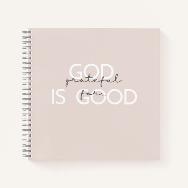 God is good. Bullet Journal & Notebooks (Front)