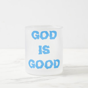 GOD IS GOOD FROSTED GLASS COFFEE MUG
