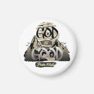 God is Good – Inspirational Christian Design Magnet