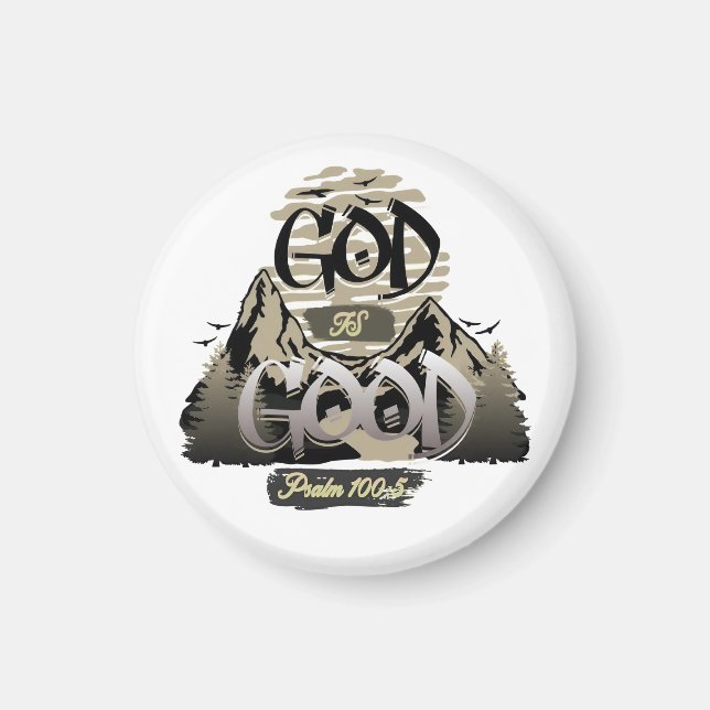 God is Good – Inspirational Christian Design Magnet (Front)