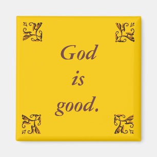God is Good - Magnet