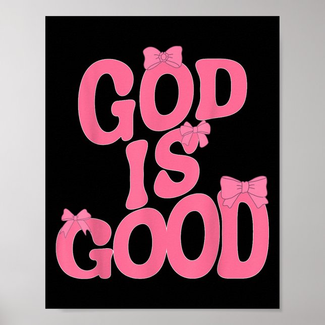God Is Good Nk Bow Christian Jesus Women Girl Sist Poster (Front)