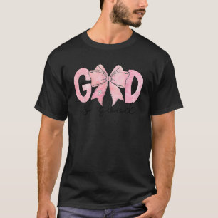 God Is Good Pink Coquette Bow Christian Women Kids T-Shirt