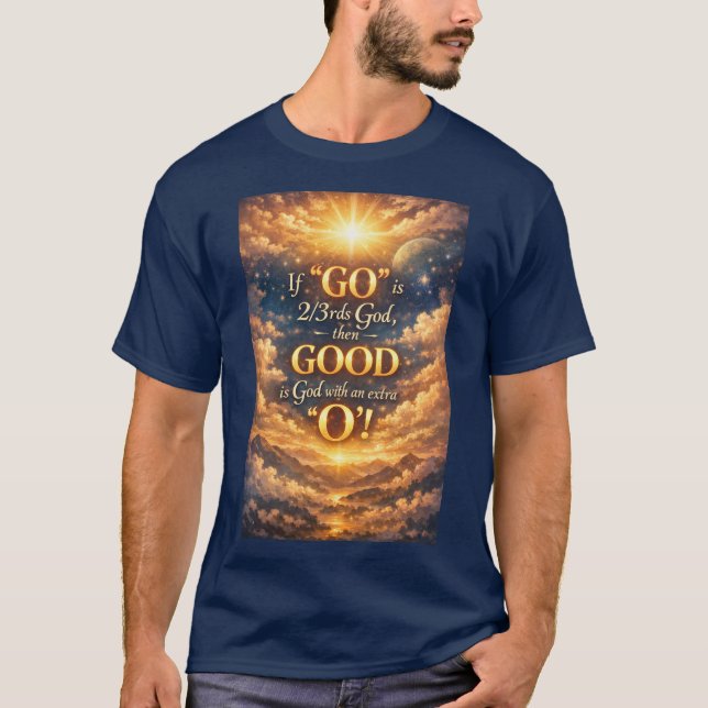 God is Good  T-Shirt (Front)
