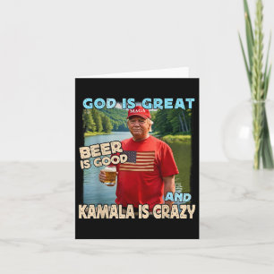 God Is Great Beer Is Good And Kamala Are Crazy Fun Card