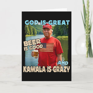 God Is Great Beer Is Good And Kamala Are Crazy Fun Card