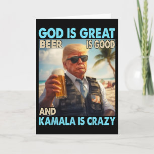 God Is Great Beer Is Good And Kamala Are Crazy Fun Card