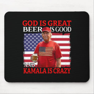 God Is Great Beer Is Good And Kamala Are Crazy Fun Mouse Mat