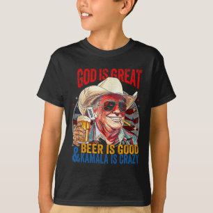 God Is Great Beer Is Good And Kamala Are Crazy Fun T-Shirt