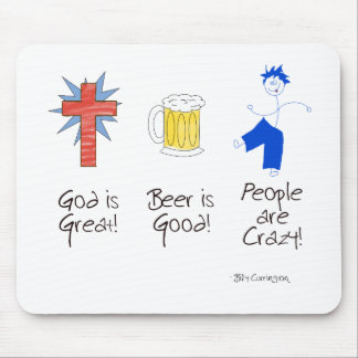 God is Great, Beer is Good, and People are Crazy! Mouse Mat