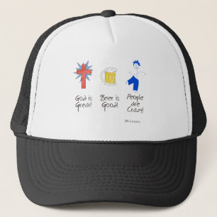 God is Great, Beer is Good, and People are Crazy! Trucker Hat