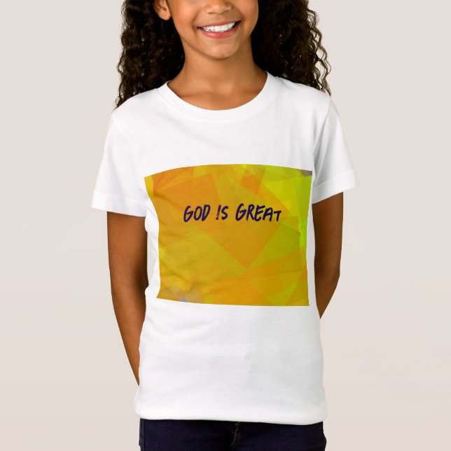 God Is Great T-Shirt (Front)