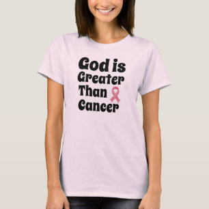 God is Greater than Cancer - Inspirational Faith  T-Shirt