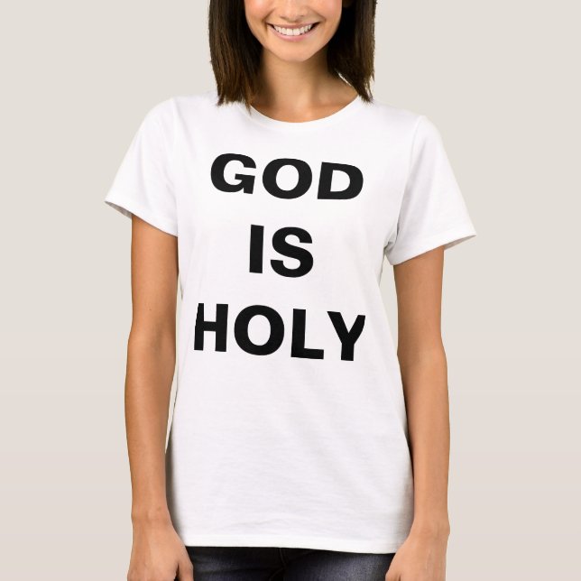 "God Is Holy" Women's T-shirt (Front)