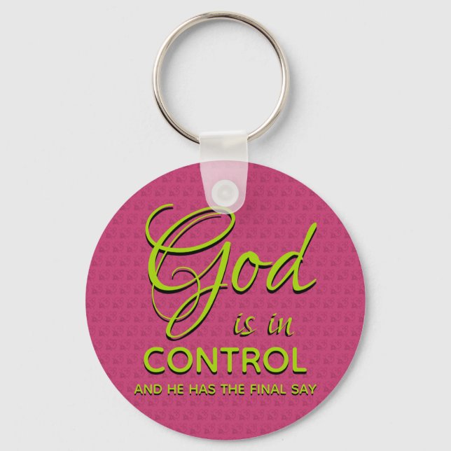 GOD IS IN CONTROL Inspirational Christian Key Ring (Front)