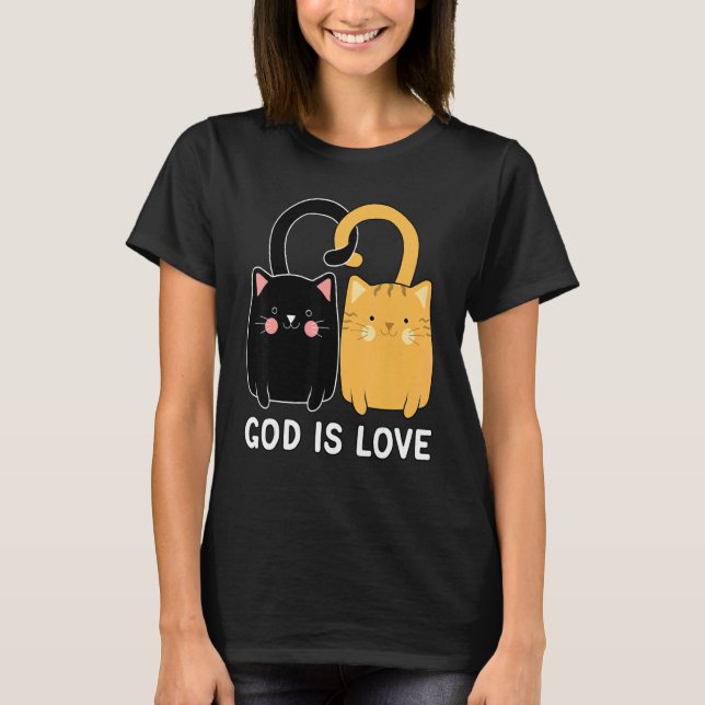 God Is Love Christian Black Kitten Ginger Cat T-Shirt (Front)