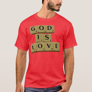 God is Love Christian T-Shirt