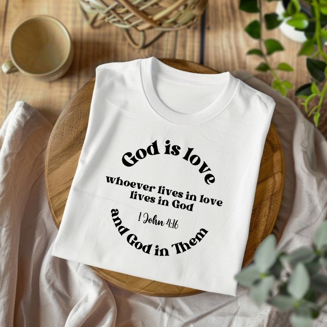 God Is Love for Men and Women Christian T-Shirt (Creator Uploaded)