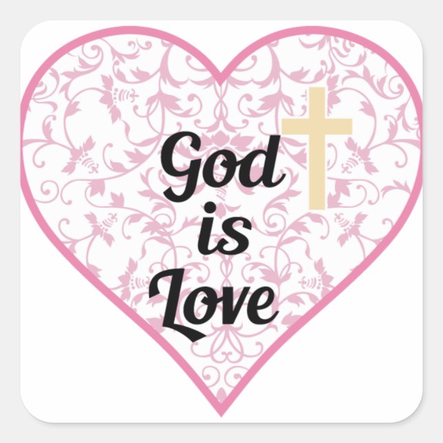 God Is Love Square Sticker (Front)