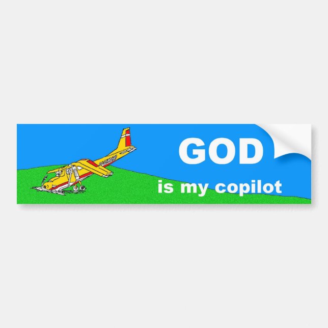 god is my copilot bumper sticker (Front)