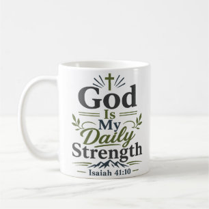 God Is My Daily Strength Modern Biblical Quote Coffee Mug