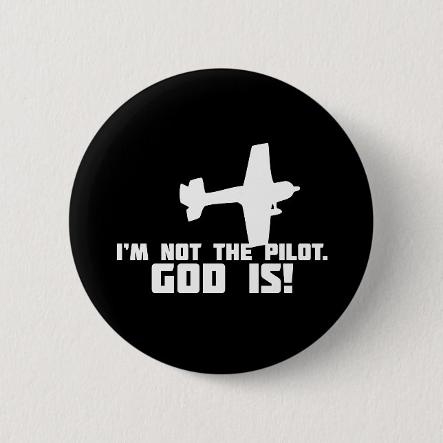 God is My Pilot 6 Cm Round Badge (Front)