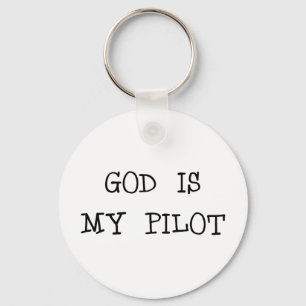 God Is My Pilot Key Ring