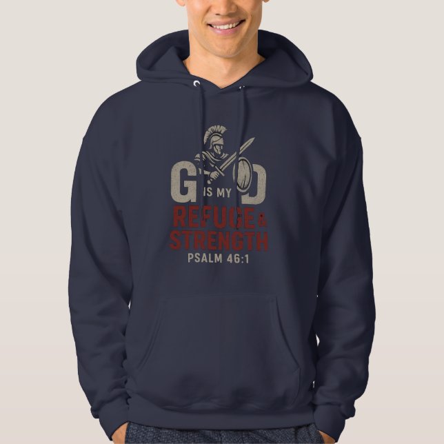 God Is My Refuge and Strength – Warrior Faith  Hoodie (Front)