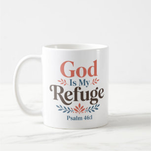 God Is My Refuge Christian Faith Quote Coffee Mug