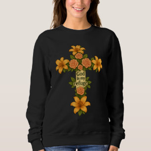 God is my refuge sweatshirt