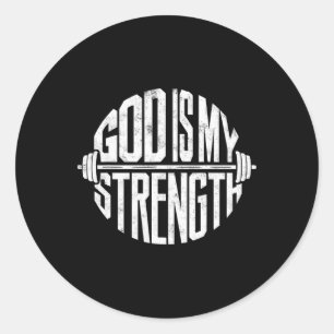 God Is My Strength Christian Faith Gym Workout Mot Classic Round Sticker