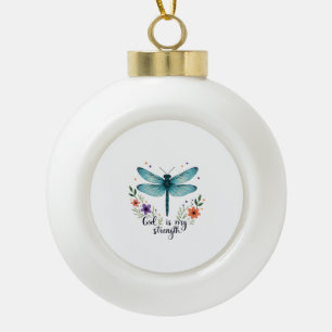 God is my strength Floral Dragonfly Christian T-Sh Ceramic Ball Christmas Ornament