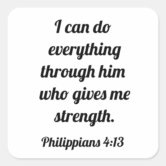 God Is My Strength Philippians 4:13 Square Sticker (Front)