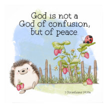 God is not a God of confusion but of peace