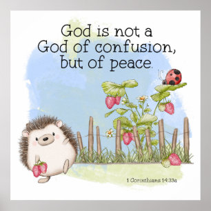 God is not a God of confusion but of peace Poster